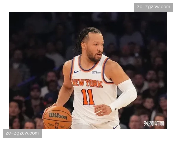 布朗执教尼克斯转型空间进攻 布伦森承担更多职责 布朗执教尼克斯转型空间进攻 布伦森承担更多职责